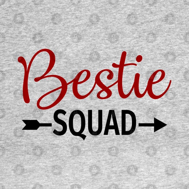 Bestie Squad Best Friend Forever by victorstore